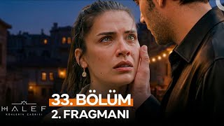 Halef: Köklerin Çağrısı 33. Bölüm 2. Fragmanı