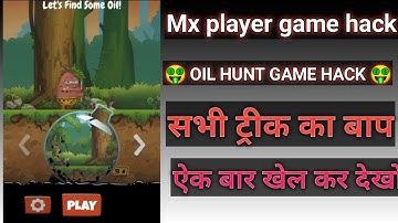 Mx player game hack || oil hunt game hack trick || (2021 full hack trick)
