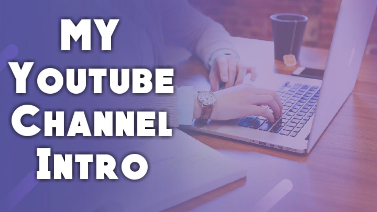 My First Youtube Intro | Latest Intro Video - YouTube