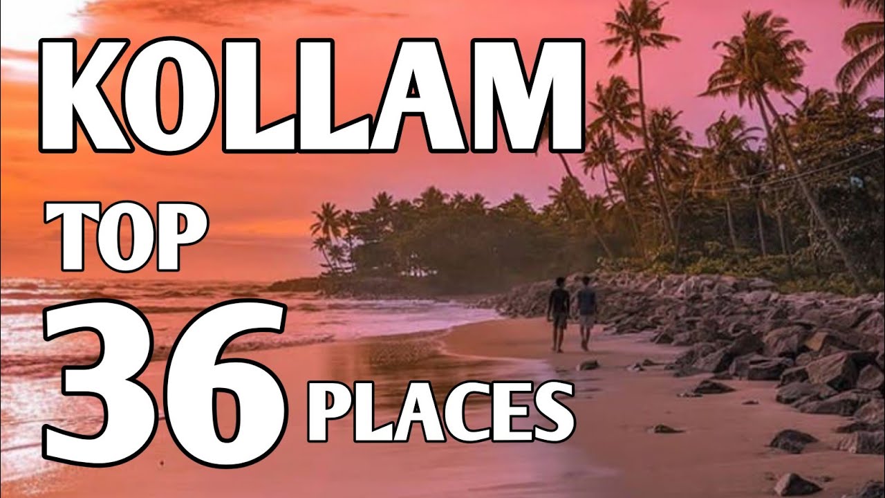 KOLLAM TOURIST PLACES (COMPLETE GUIDE) KERALA TOURISM, INDIA