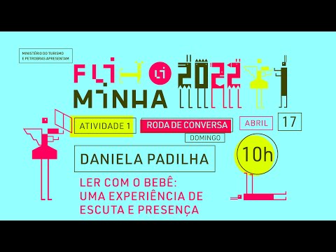02 - Ler com o bebê | Daniela Padilha | Roda de conversa | Fliminha 2022