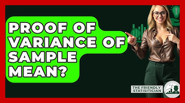 Proof Of Variance Of Sample Mean? - The Friendly Statistician