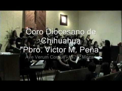 Coro Diocesano de Chihuahua - Ave Verum Corpus - W...