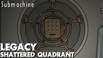 And Still So Much More To Explore! [Submachine: Legacy - Shattered Quadrant]