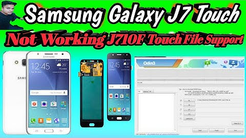 How do I fix my j7 touch screen not working? Samsung Galaxy J7 J710F Touch  touch file support #ajay