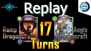 Shadowverse Replay 17Turns Ramp Dragoncraft Vs Aegis Heavencraft