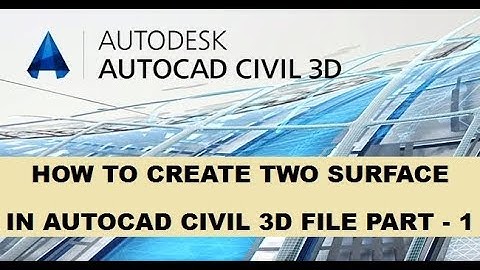 How To Create Two Surface In AutoCAD Civil 3D File Part-1