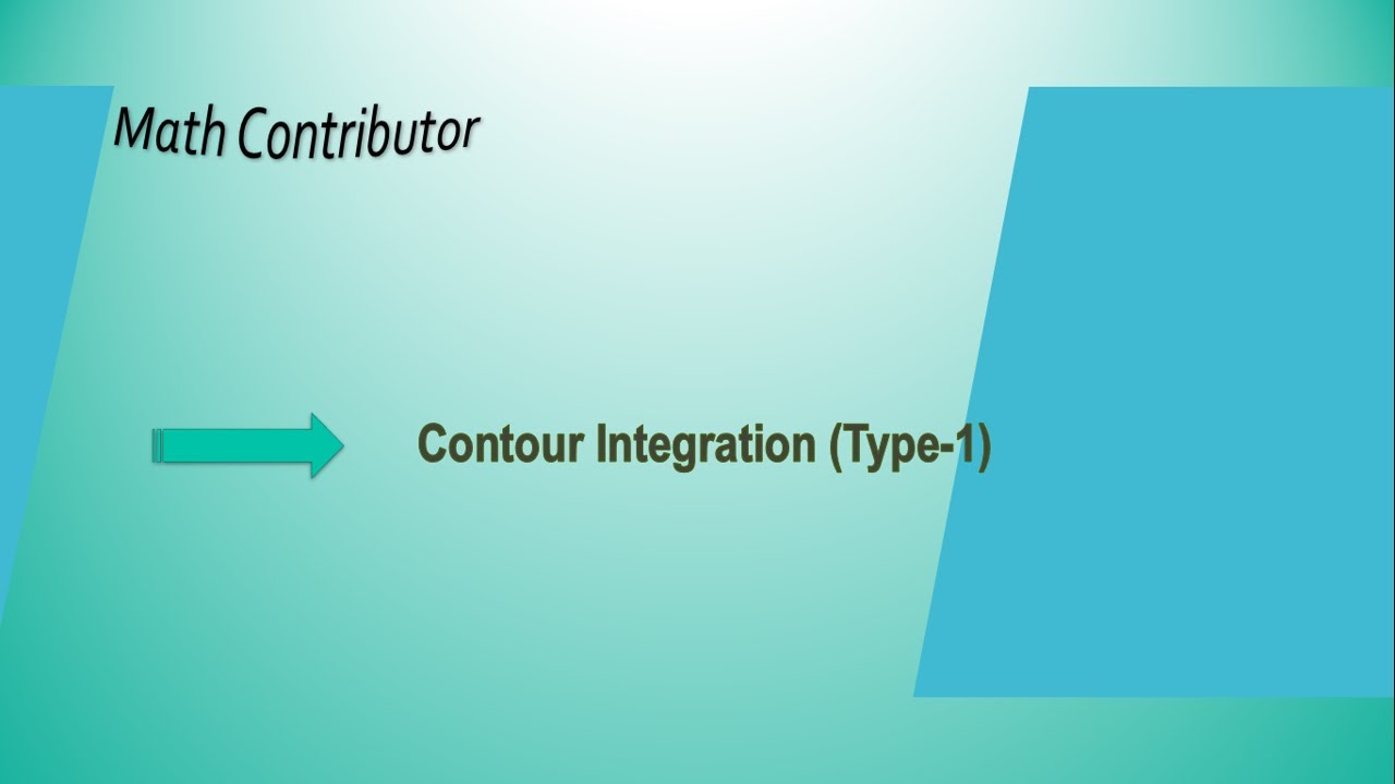 Contour Integration Type-1 || Complex Analysis || Math Contributor ...