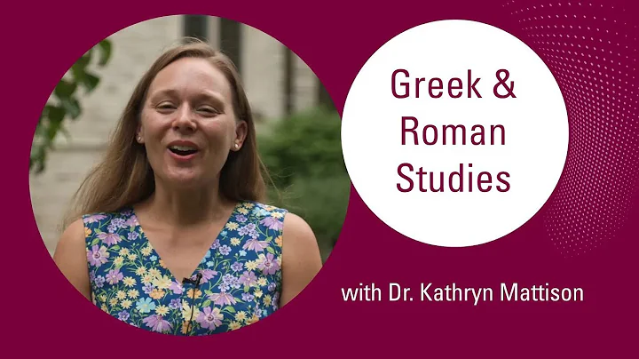 Classics with Dr. Kathryn Mattison - McMaster Huma...