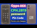 Oppo A6X phone lock/oppo A6X reset/ oppo cph 2819 Hard reset/oppo A6X android 15 reset /a6x 5g reset