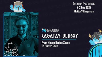 From Motion Design Specs To Flutter Code | Cagatay Ulusoy - FlutterVikings