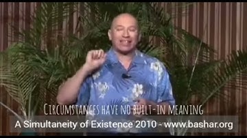 Bashar Circumstances have no built in Meaning