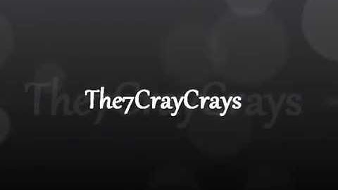 The7CrayCrays Collab Audition (OPEN)