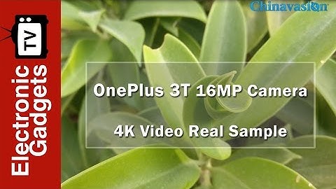 OnePlus 3T Camera Review: 16MP, 4K Video, 1080p for 60FPS, 720p for 120FPS