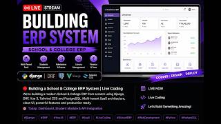 LIVE CODING 🔴 Building a School & College ERP System | Django + Vue + DRF - Part 1