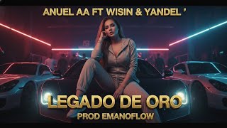 Emanoflow Anuel Aa, Wisin Yandel Ia Legado De Oro - Reggaetón 2026