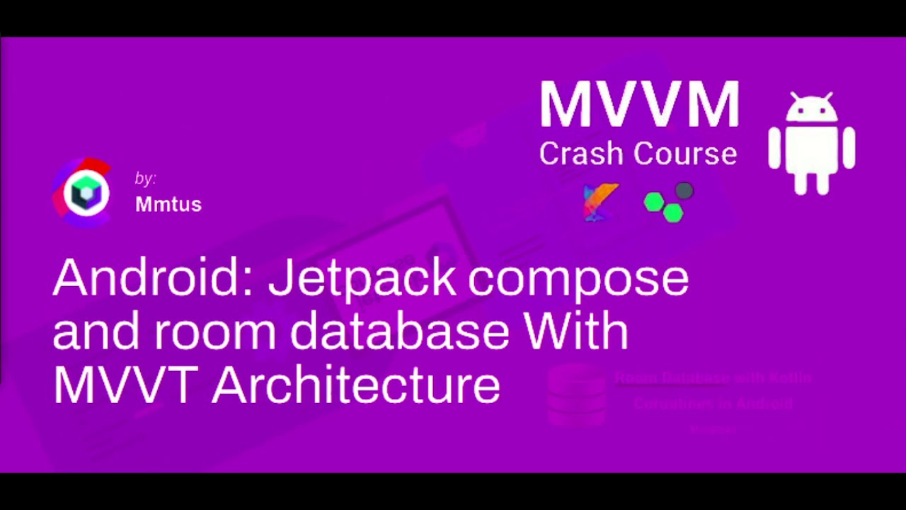 Android: Jetpack Compose and Room Database With MVVM architecture #1