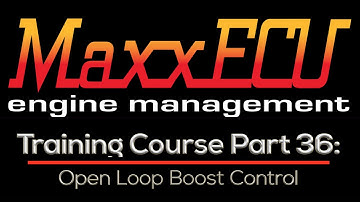 MaxxEcu Training Part 36: Open-Loop Boost Control | Evans Performance Academy
