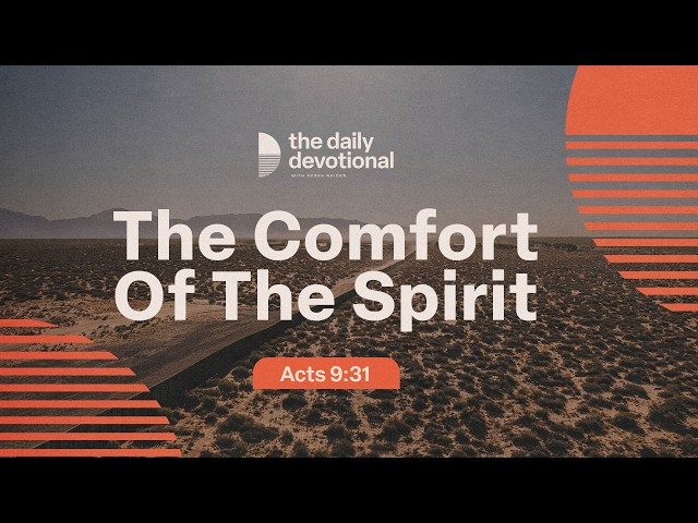 The Comfort Of The Spirit | Acts 9:31