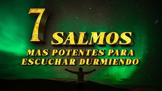 7 SALMOS MAS POTENTES PARA ESCUCHAR DURMIENDO