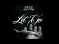 Nyce feat jwelz  let go 2018 nyceproductions