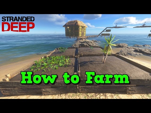 How To Farm In Stranded Deep