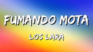 Los Lara - Fumando Mota (Letra\Lyrics)