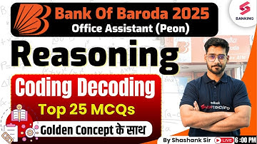 BOB Peon Exam Preparation 2025 | BOB Reasoning Coding Decoding Top 25 MCQ | Shashank Sir