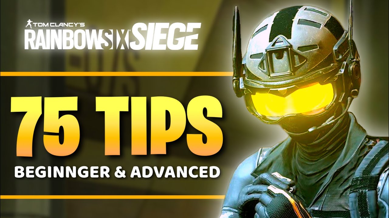 75-tips-to-get-better-at-rainbow-six-siege-youtube