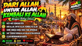 REGGAE RELIGI ISLAMI TERBARU 2026 | Hati - Hati Dengan Riya - Penyejuk Hati & Penenang Jiwa