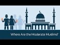 Where Are the Moderate Muslims?