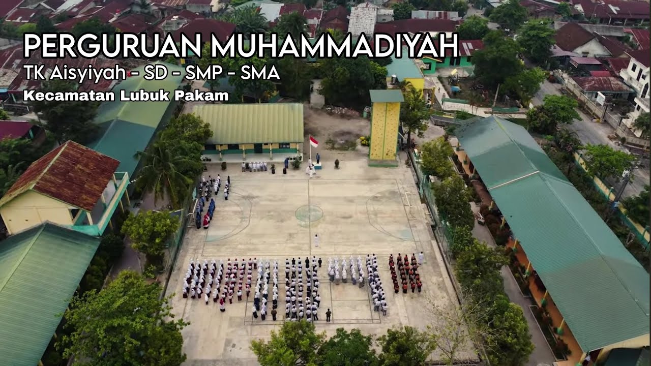 Perguruan Muhammadiyah SD - SMP - SMA dan TK Aisyiyah Kec. Lubuk Pakam