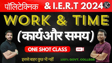 Work & Time One Shot Class | Polytechnic Entrance Exam 2024 Maths Live Class | IERT maths live class