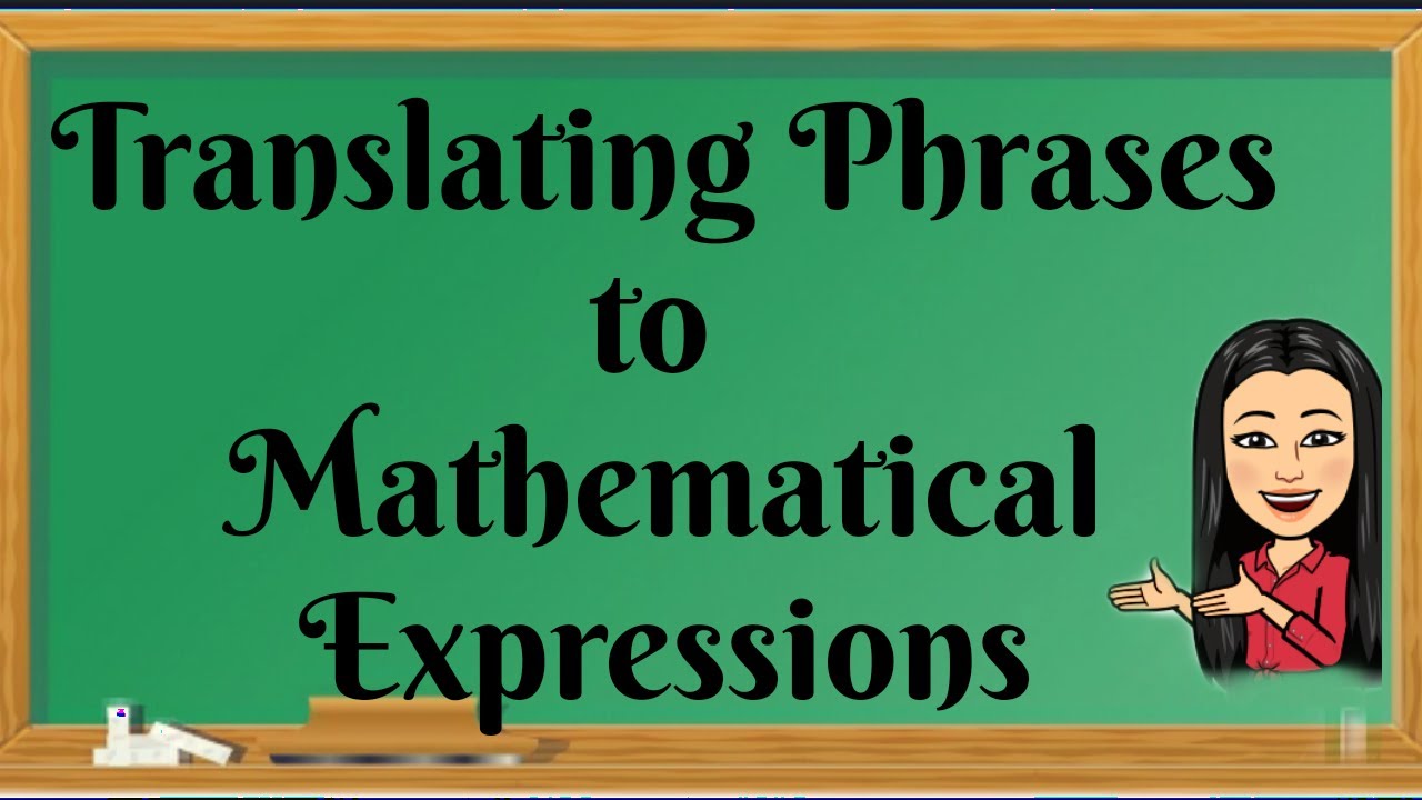 translating-verbal-phrases-into-mathematical-expressions-youtube