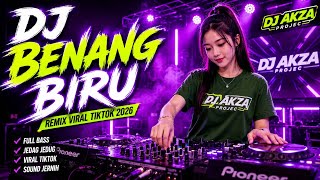 DJ BENANG BIRU REMIX VIRAL TIKTOK 2026 🎧 FULL BASS TERBARU | DJ SLOW BEAT PALING ENAK
