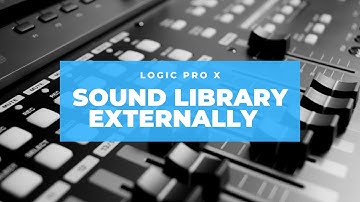 Logic Pro X - How To: Best Way to Download Sound Library to External Drive