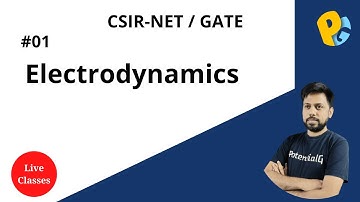 Lec-01 | Electrodynamics | CSIR NET PHYSICS | TIFR | GATE | JEST| IIT JAM|  POTENTIALG