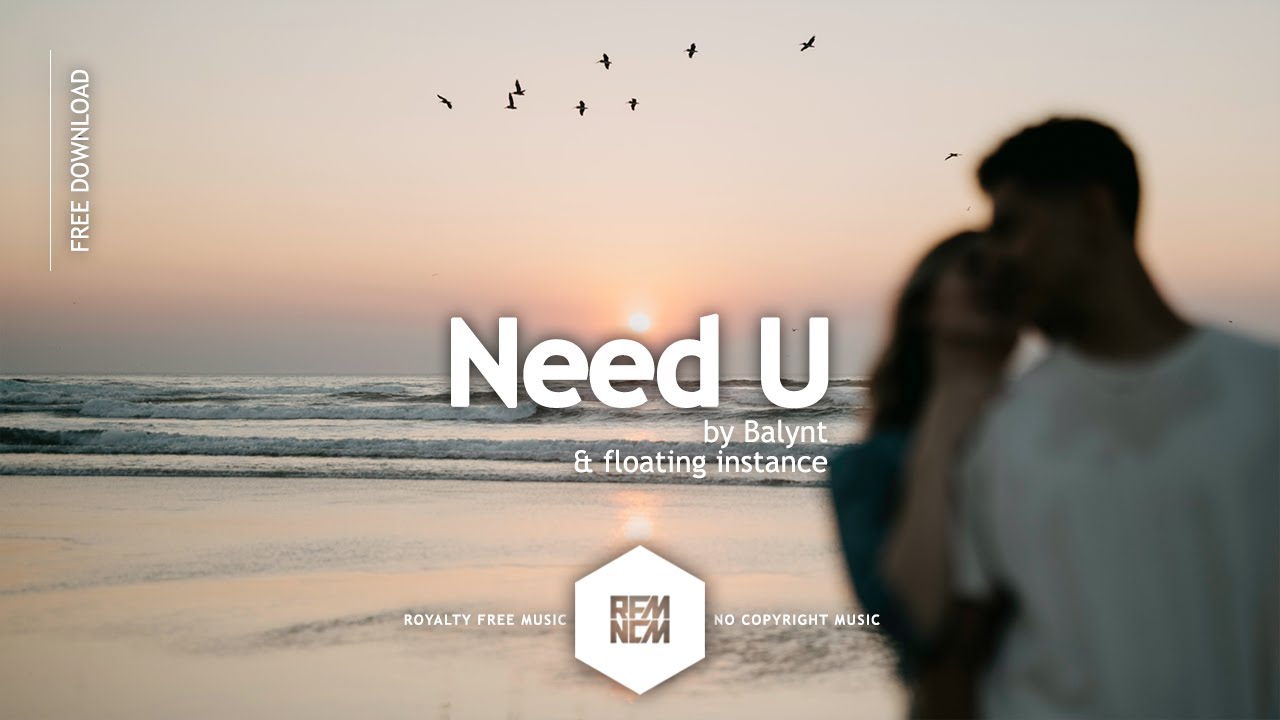 YouTube에서 Need U - Balynt & floating instance | @RFM_NCM 보기 YouTube에서 Need U - Balynt & floating instance | @RFM_NCM 보기