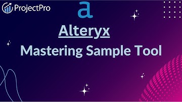 Explore How Does The Sample Tool Works In Alteryx