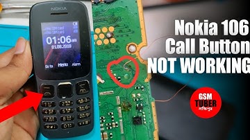 Nokia Ta 1114 Call Button Not Working | Nokia 106 ta 1114 call button not working | GSM TUBER