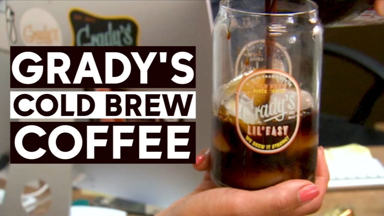 Grady's Cold Brew makes cold brew affordable for coffee lovers | Our Backyard