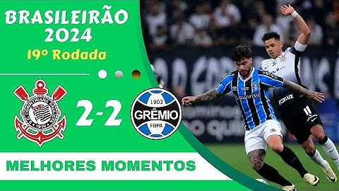 CORINTHIANS 2 X 2 GRÊMIO | melhores momentos | BRASILEIRÃO 2024 ...