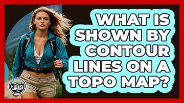 What Is Shown By Contour Lines On A Topo Map?