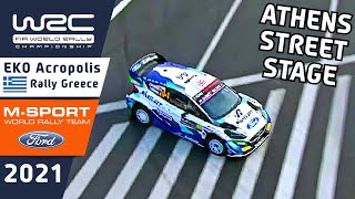 M-Sport Ford at Athens Street Stage : WRC EKO Acropolis Rally Greece 2021 : Greensmith + Fourmaux