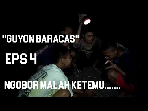 FILM PENDEK BARACAS||NGOBOR MALAH KETEMU.......