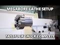 Completing the Heavy Duty Tailstock Chuck for the Megabore Lathe | Part 3
