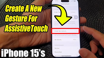 iPhone 15/15 Pro Max: How to Create A New Gesture For AssistiveTouch