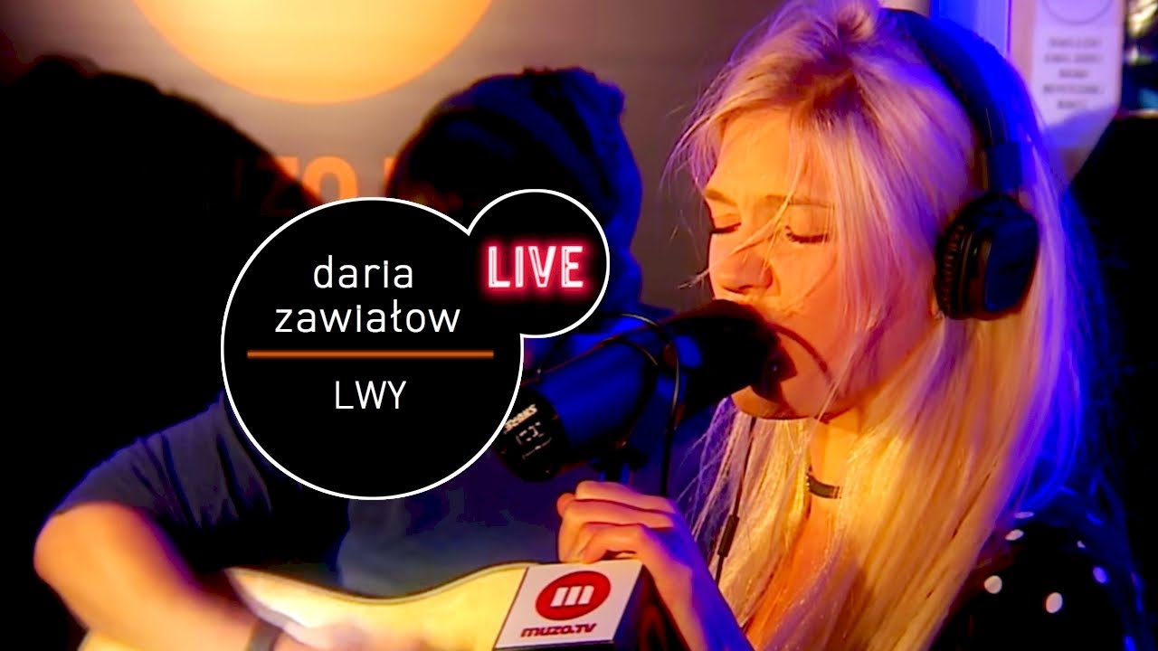 Daria Zawiałow Lwy Live Muzofm Youtube