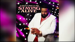 [CLEAN] DJ Khaled - STAYING ALIVE (feat. Drake \& Lil Baby)