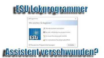 ESU Lokprogrammer Assistent beim Programmstart aktivieren